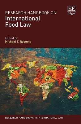 Research Handbook on International Food Law - 