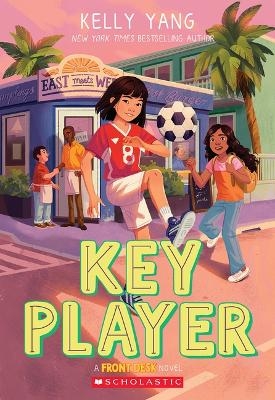 Key Player (Front Desk #4) - Kelly Yang