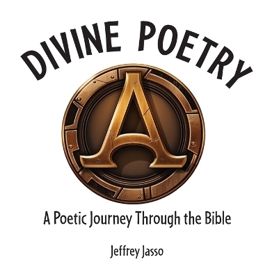 Divine Poetry - Jeffrey Jasso