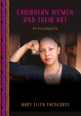 Caribbean Women and Their Art - Mary Ellen Snodgrass