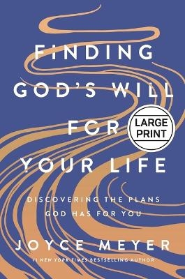 Finding God's Will for Your Life - Joyce Meyer