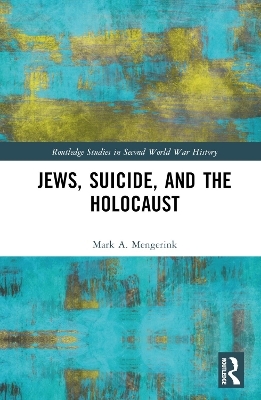 Jews, Suicide, and the Holocaust - Mark A. Mengerink