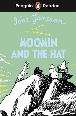 Penguin Readers Level 3: Moomin and the Hat (ELT Graded Reader) - Tove Jansson