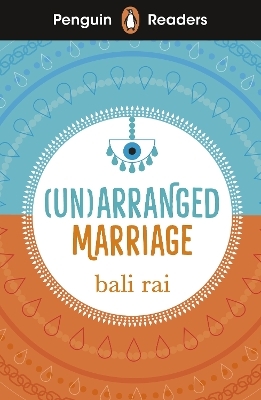 Penguin Readers Level 5: (Un)arranged Marriage (ELT Graded Reader) - Bali Rai