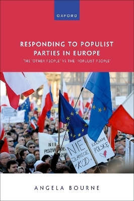 Responding to Populist Parties in Europe - Angela K. Bourne