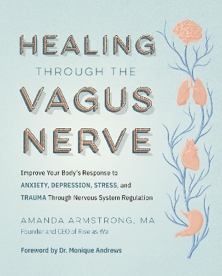 Healing Through the Vagus Nerve - Amanda Armstrong