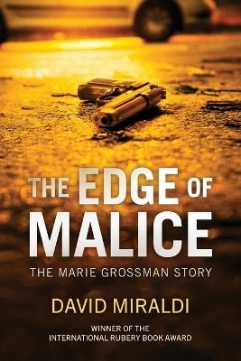 The Edge of Malice - David Miraldi