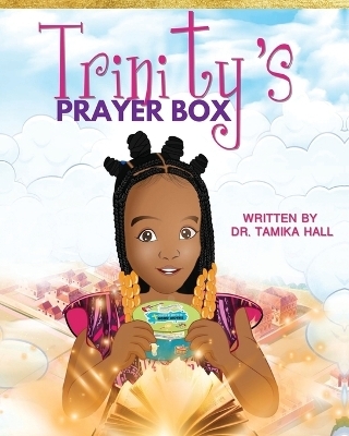 Trinity's Prayer Box - Dr Tamika Hall
