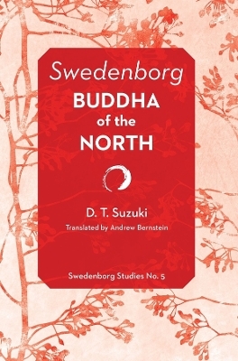 Swedenborg: Buddha of the North - D.T. Suzuki