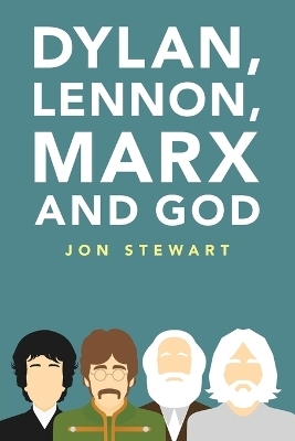 Dylan, Lennon, Marx and God - Jon Stewart