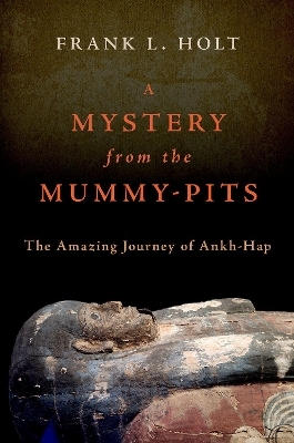 A Mystery from the Mummy-Pits - Frank L. Holt
