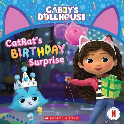 Catrat's Birthday Surprise (Gabby's Dollhouse 8x8 #10) - Pamela Bobowicz