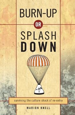 Burn up or Splash Down -  SPCK