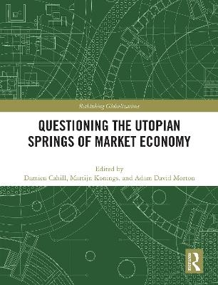 Questioning the Utopian Springs of Market Economy - 