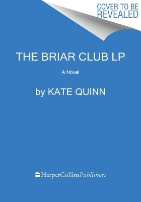 The Briar Club - Kate Quinn