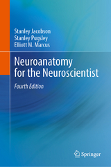 Neuroanatomy for the Neuroscientist - Jacobson, Stanley; Pugsley, Stanley; Marcus, Elliott M.