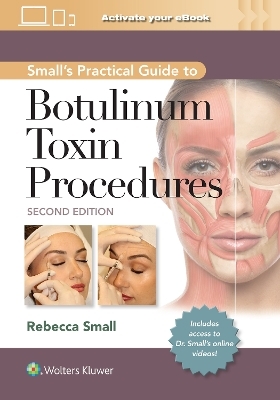 Small's Practical Guide to Botulinum Toxin Procedures: Print + eBook with Multimedia - Rebecca Small