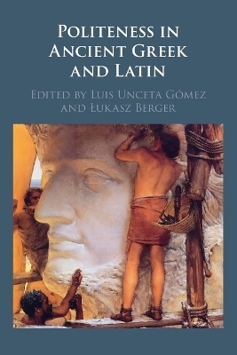 Politeness in Ancient Greek and Latin - 