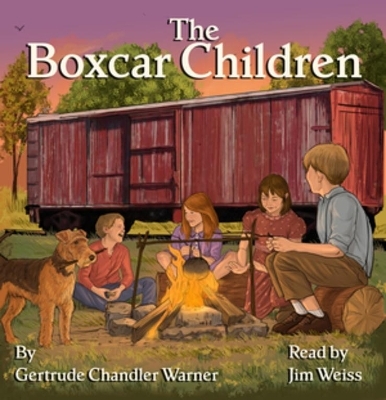 The Boxcar Children - Gertrude Chandler Warner, Jim Weiss