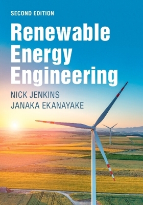 Renewable Energy Engineering - Nick Jenkins, Janaka Ekanayake
