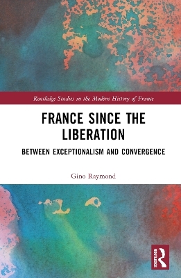 France Since the Liberation - Gino Raymond