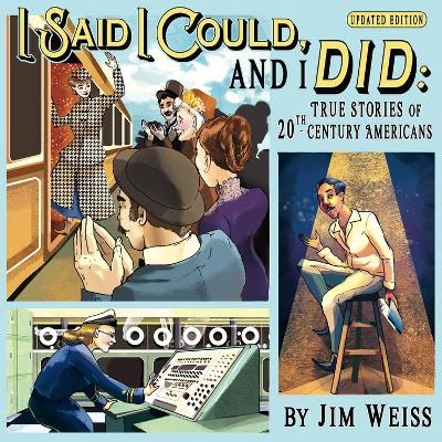 I Said I Could and I Did, Updated Edition - Jim Weiss