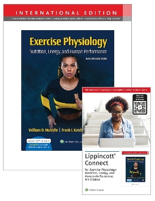 Exercise Physiology: Nutrition, Energy, and Human Performance 9e Lippincott Connect International Edition Print Book and Digital Access Card Package - William McArdle, Frank I. Katch, Victor L. Katch