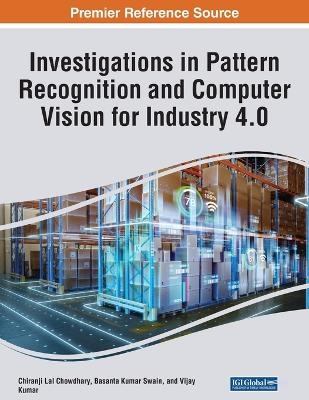Investigations in Pattern Recognition and Computer Vision for Industry 4.0 - 