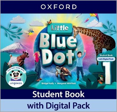 Little Blue Dot: Level 1: Student Book with Digital Pack - Bridget Kelly, Margaret Whitfield