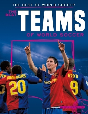 Best Teams of World Soccer - Jon Marthaler