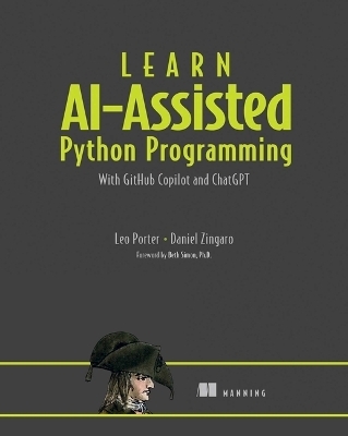 Learn AI-Assisted Python Programming with GitHub Copilot - Daniel Zingaro