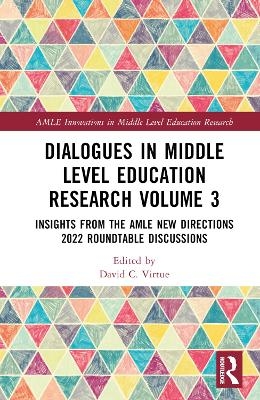 Dialogues in Middle Level Education Research Volume 3 - 