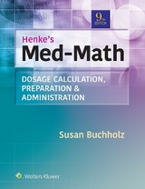 Henke's Med-Math - Buchholz, Susan