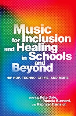 Music for Inclusion and Healing in Schools and Beyond - 