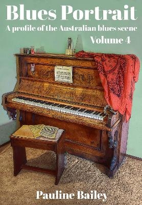 Blues Portrait - A Profile of the Australia Blues Scene Volume 4