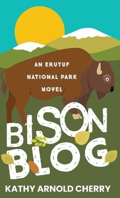 Bison Blog - Kathy Arnold Cherry