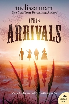 The Arrivals - Melissa Marr