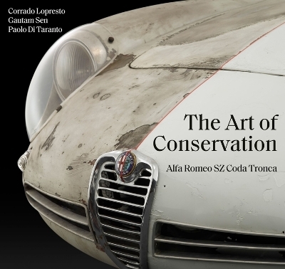 The Art of Conservation - Corrado Lopresto, Gautam Sen, Paolo Di Taranto