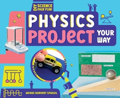 Physics Project Your Way - Megan Borgert-Spaniol