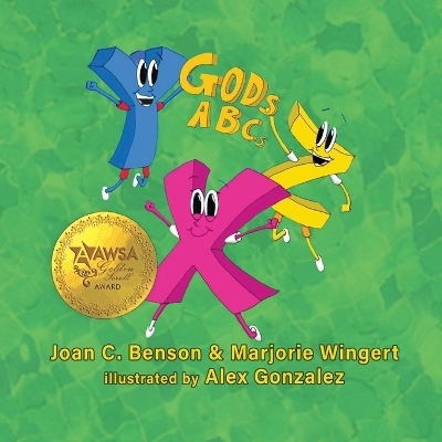 God's ABCs - Joan C Benson, Marjorie Wingert