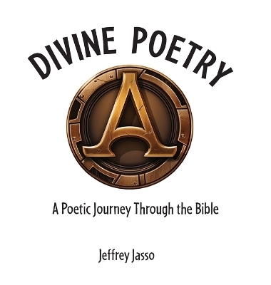 Divine Poetry - Jeffrey Jasso