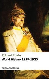 World History 1815-1920 - Eduard Fueter