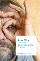 Das Jahr der gefährlichen Träume -  Slavoj ?i?ek