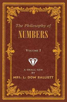 The Philosophy of Numbers - L. Dow Balliett