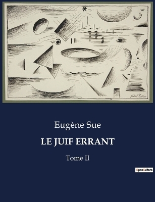 Le Juif Errant - Eugène Sue
