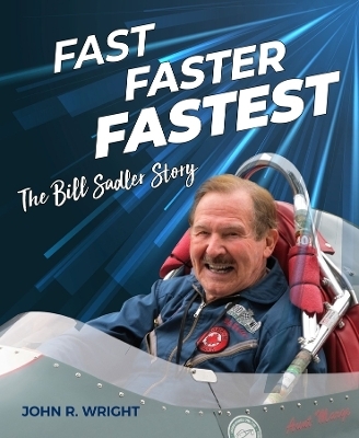 Fast, Faster, Fastest - John R. Wright