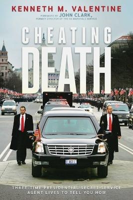 Cheating Death - Kenneth M. Valentine