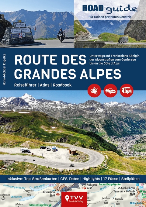 ROADguide Route des Grandes Alpes - Hans-Michael Engelke