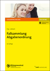 Fallsammlung Abgabenordnung - Hey, Uta; Lehnert, Christian