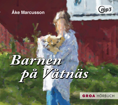 Barnen på Våtnäs - Åke Marcusson